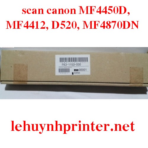 Thanh scan đèn quét bản gốc dùng cho máy MF4450D, MF4412, D520, MF4870DN...Contact Image Sensor CIS 