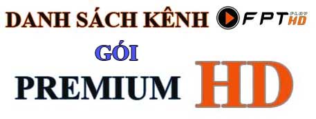 Danh sách kênh gói Premium HD Danh sách kênh gói Premium HD