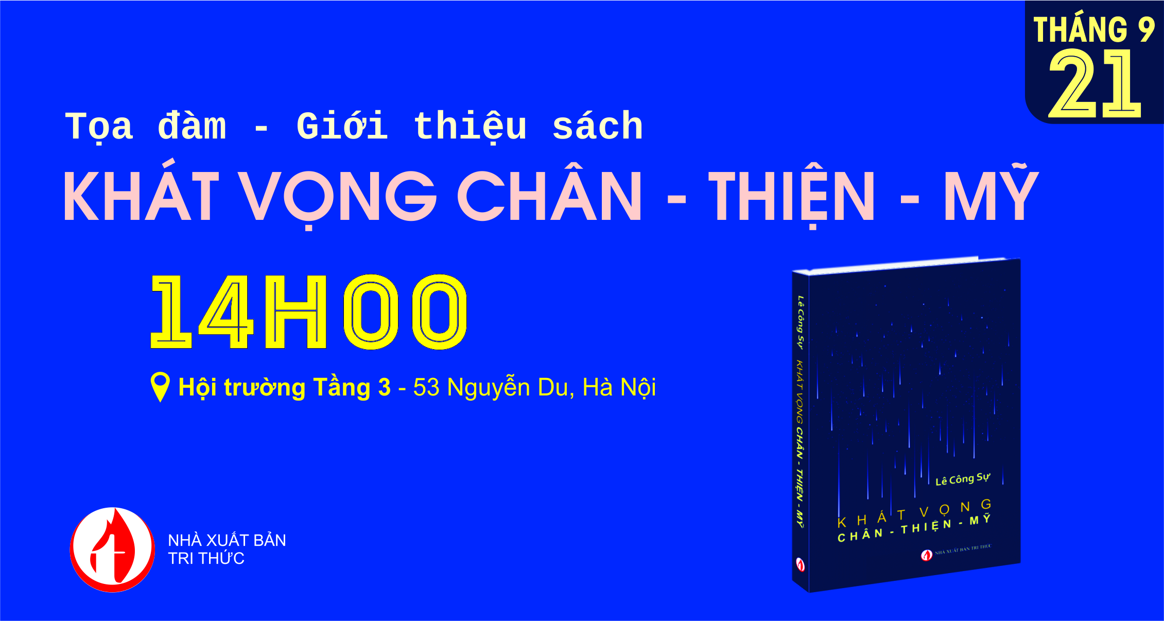 TỌA ĐÀM GIỚI THIỆU SÁCH KHÁT VỌNG CHÂN – THIỆN – MỸ TỌA ĐÀM GIỚI THIỆU SÁCH KHÁT VỌNG CHÂN – THIỆN – MỸ