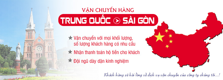 vận chuyển hàng từ Trung Quốc về Sài Gòn siêu tốc