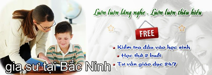 gia sư tại Bắc Ninh gia sư tại Bắc Ninh