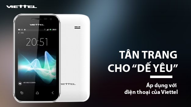 Viettel miễn phí làm mới điện thoại di động mang thương hiệu Viettel Viettel miễn phí làm mới điện thoại di động mang thương hiệu Viettel